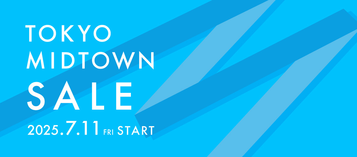 TOKYO MIDTOWN SALE