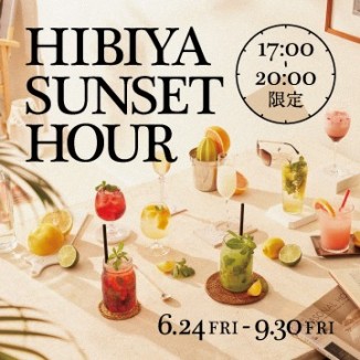 HIBIYA SUNSET HOUR