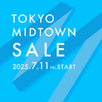 TOKYO MIDTOWN SALE