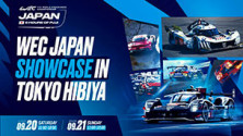 WEC JAPAN SHOWCASE IN TOKYO HIBIYA