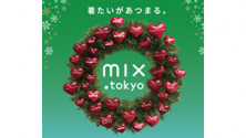 mix. tokyo POP UP STORE meets HOLIDAY