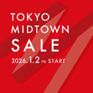 TOKYO MIDTOWN SALE