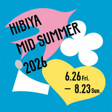 HIBIYA MID SUMMER 2026