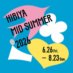 HIBIYA MID SUMMER 2026