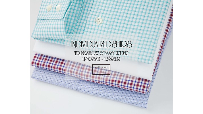 INDIVIDUALIZED SHIRTS TRUNK SHOW & EASY ORDER