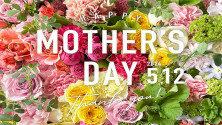 MOTHER'S DAY 2024.5.12