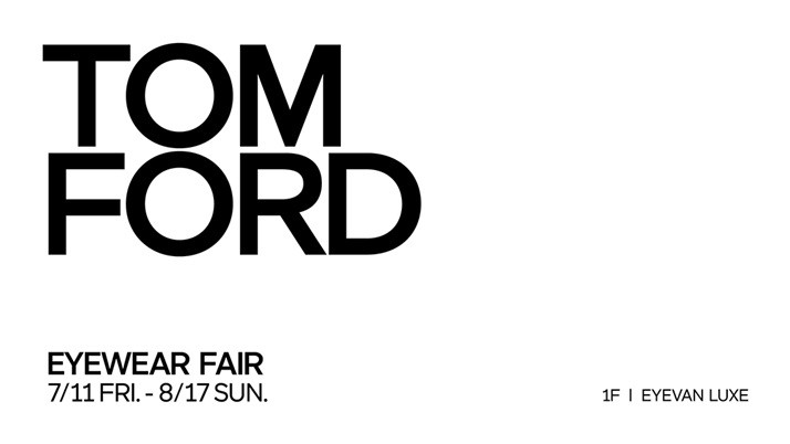 TOM FORD EYEWEAR FAIR