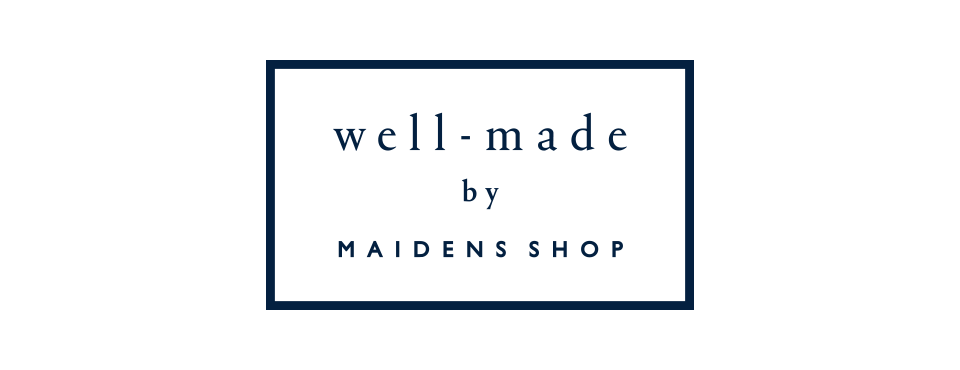 well-made by MAIDENS SHOP