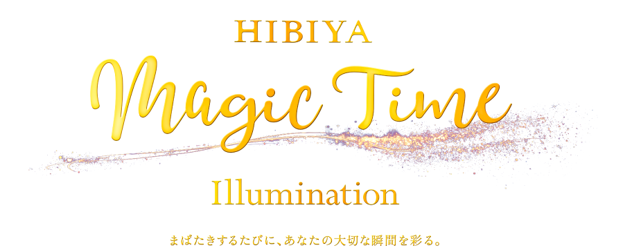 HIBIYA Magic Time Illumination